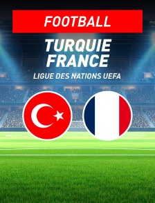 Turquie / France : Ligue des Nations UEFA - Football