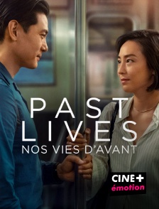 CINE+ Emotion - Past Lives - Nos vies d'avant