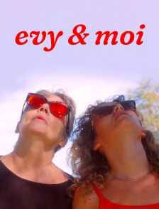 Evy & moi