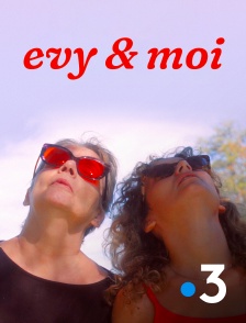 France 3 - Evy & moi