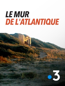 Le mur de l'Atlantique