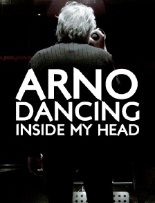 Arno Dancing Inside my Head
