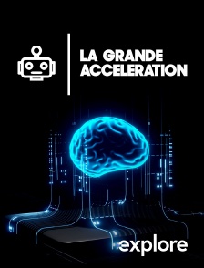 EXPLORE - La grande accélération
