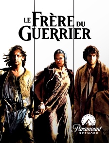 Paramount Network - Le frère du guerrier