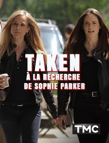 Taken : à la recherche de Sophie Parker