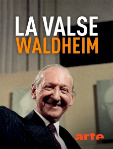 La valse Waldheim
