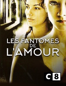 C8 - Les fantômes de l'amour