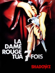 Shadowz - La dame rouge tua 7 fois en replay