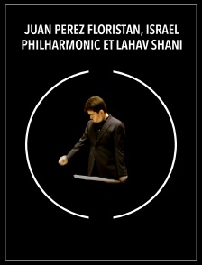 Juan Pérez Floristán, Israel Philharmonic et Lahav Shani