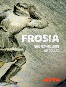 Arte - Frosia, une femme libre au goulag