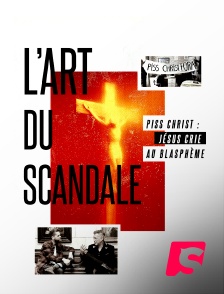 L'art du scandale : Piss Christ - Jesus crie au blasphème