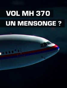 Disparition du MH370 : et si on nous avait menti ?