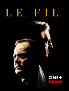CINE+ Frisson - Le fil