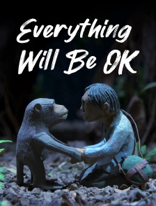 Everything Will Be OK