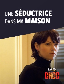 Molotov Channels CHOC - Une séductrice dans ma maison