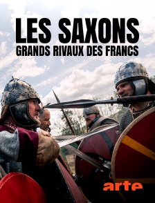 Arte - Les Saxons, grands rivaux des Francs