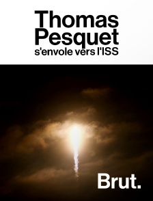 Brut - Thomas Pesquet s'envole vers l'ISS en replay