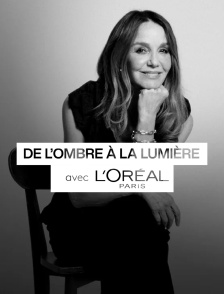 De l'ombre à la lumière