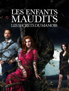 Les enfants maudits : les secrets du manoir