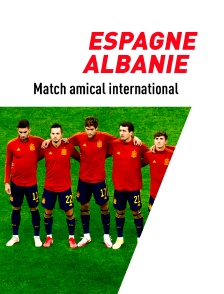 Football : Match amical international - Espagne / Albanie