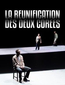 La réunification des deux Corées
