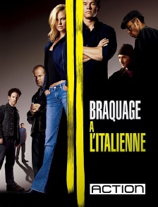 ACTION - Braquage à l'italienne