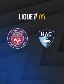 Ligue 1 McDonald's - Toulouse / Le Havre - 5e  journée  - 2026-2027