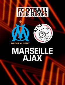 Football - Ligue Europa : Marseille / Ajax Amsterdam