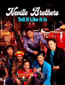 Neville Brothers : Tell It Like It Is