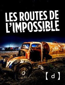 France TV Docs - Les routes de l'impossible