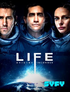 SYFY - Life : origine inconnue