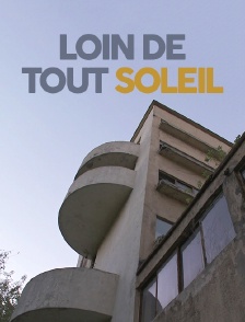 Loin de tout soleil