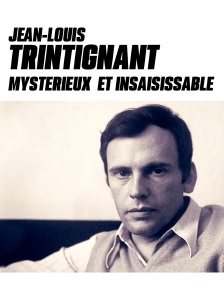 Jean-Louis Trintignant : mystérieux et insaisissable