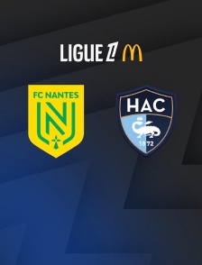 Football - Ligue 1 McDonald's : Nantes / Le Havre - 2025-2026