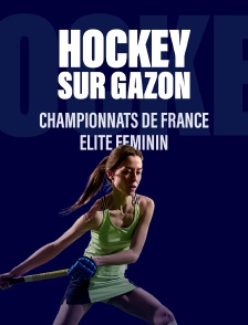 Hockey sur gazon : Championnats de France Elite féminin