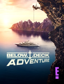 E! - Below Deck Adventure