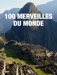 100 merveilles du monde
