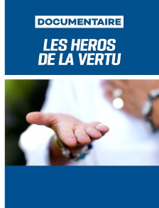 Les héros de la vertu