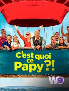 W9 - C'est quoi ce papy ?!