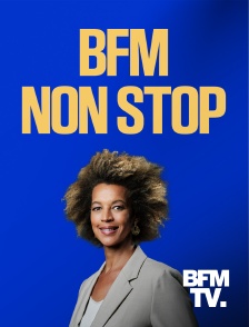 BFMTV - BFM Non Stop