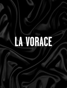 La vorace