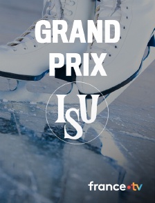 france.tv - Patinage artistique - Grand Prix ISU