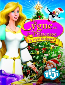 TIJI - Le cygne et la princesse : un Noël enchanté