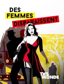 Des femmes disparaissent