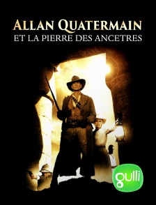 Gulli - Allan Quatermain et la pierre des ancêtres