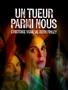 Un tueur parmi nous : l'histoire vraie de Ruth Finley