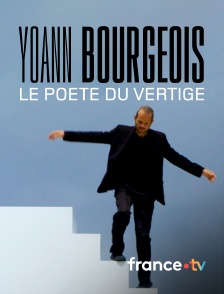france.tv - Yoann Bourgeois, le poète du vertige