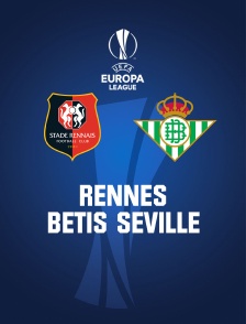 Football - Ligue Europa : Rennes (Fra) / Betis Séville (Esp)