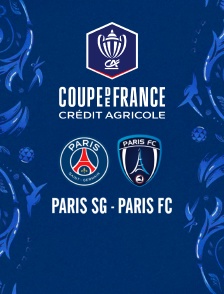 Football - 16ème de finale de Coupe de France : Paris-SG / Paris FC