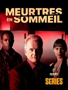 Molotov Channels Séries - Meurtres en sommeil
